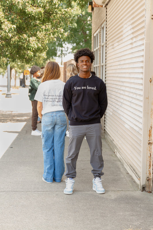 [You are loved] Crewneck